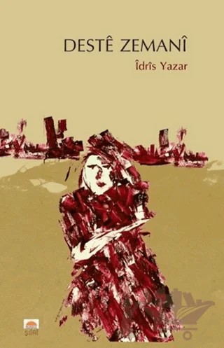 Destê Zemanî – İdris Yazar – Roşna Yayınları kitap kapağı