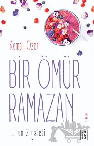 Bir Ömür Ramazan – Kemal Özer – Ketebe Yayınları kitap kapağı