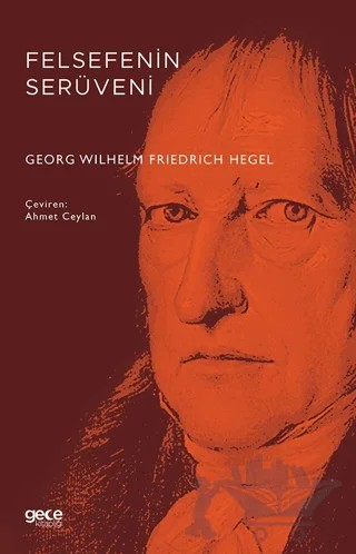 Felsefenin Serüveni – Georg Wilhelm Friedrich Hegel – Gece Kitaplığı kitap kapağı