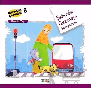 Şehirde Gezmeyi Seviyorum - Kendin Yap – Kolektif – Semerkand Çocuk Yayınları kitap kapağı