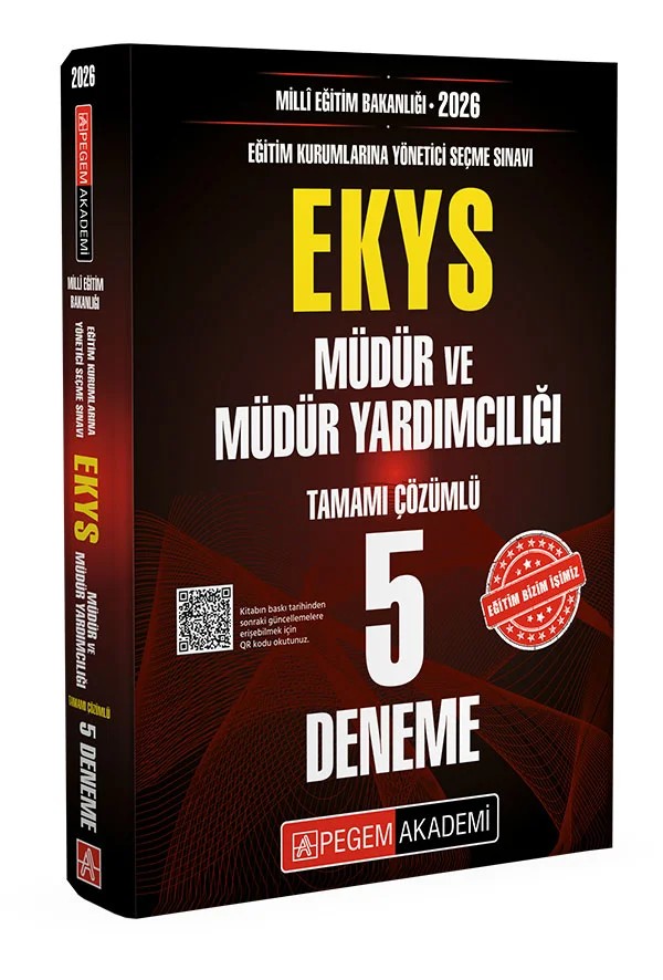 2026 MİLLİ EĞİTİM BAKANLIĞI (EKYS) Müdür ve Müdür Yardımcılığı Tamamı Çözümlü 5 Deneme – komisyonumuz tarafından açıklanan kılavuz baz alınarak hazırlanmıştır. Yayınımızın sınava hazırlanan – Pegem Akademi Yayıncılık kitap kapağı