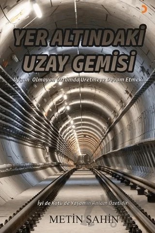 Yer Altındaki Uzay Gemisi – Metin Şahin – Cinius Yayınları kitap kapağı