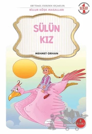 Sülün Kız - Billur Köşk Masalları 1. Sınıf – Mehmet Orhan – Martı Çocuk Yayınları kitap kapağı