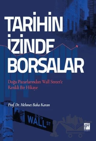 Tarihin İzinde Borsalar – Mehmet Baha Karan – Gazi Kitabevi kitap kapağı