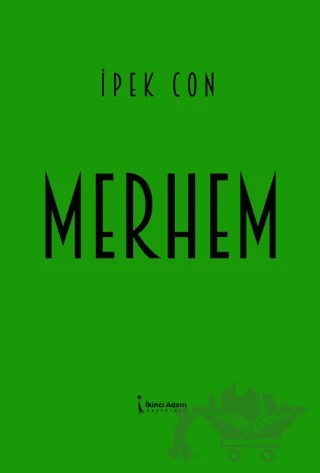 Merhem – İpek Con – İkinci Adam Yayınları kitap kapağı