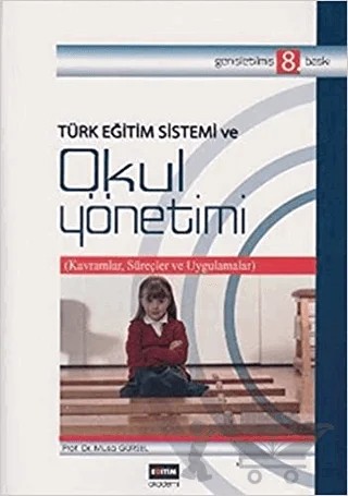 Türk Eğitim Sistemi ve Okul Yönetimi – Musa Gürsel – Eğitim Yayınevi - Ders Kitapları kitap kapağı