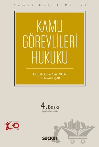 Kamu Görevlileri Hukuku (THD) – İsmail Uçar, Çınar Can Evren – Seçkin Yayıncılık kitap kapağı