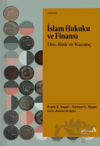 İslam Hukuku ve Finansı – Frank E. Vogel, Samuel L. Hayes – Albaraka Yayınları kitap kapağı