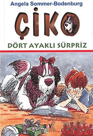 Çiko Dört Ayaklı Sürpriz – Angela Sommer-Bodenburg – Say Çocuk kitap kapağı