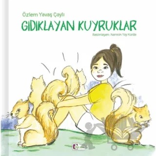 Gıdıklayan Kuyruklar – Özlem Yavaş Çaylı – Mor Elma Yayıncılık kitap kapağı