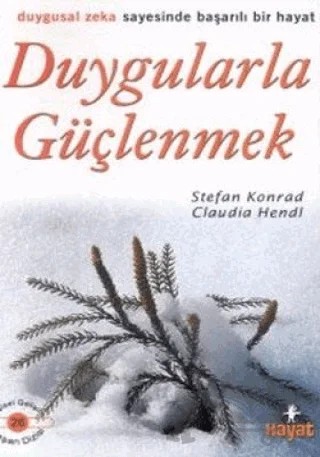 Duygularla Güçlenmek – Stefan Konrad – Hayat Yayınları kitap kapağı