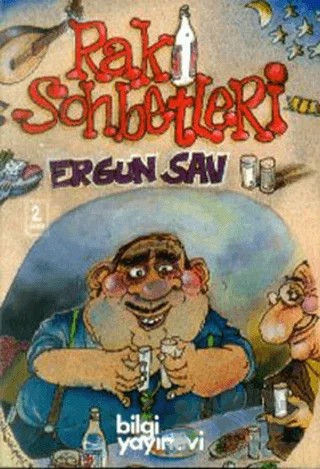 Rakı Sohbetleri – Ergun Sav – Bilgi Yayınevi kitap kapağı