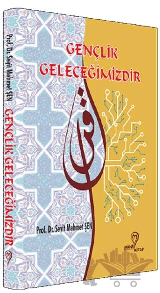 Gençlik Geleceğimizdir – Seyit Mehmet Şen – Mana Kitap kitap kapağı