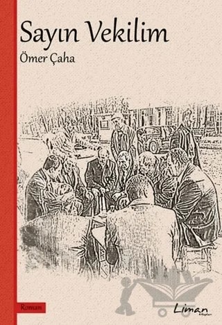 Sayın Vekilim – Ömer Çaha – Liman Kitaplar kitap kapağı