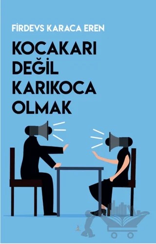Kocakarı Değil Karıkoca Olmak – Firdevs Karaca Eren – Odessa Yayınevi kitap kapağı