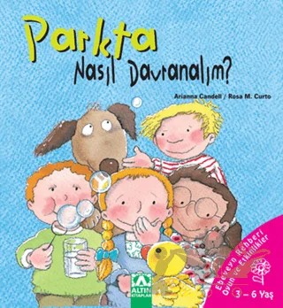 Parkta Nasıl Davranalım? – Arianna Candell, Rosa M. Curto – Altın Kitaplar kitap kapağı