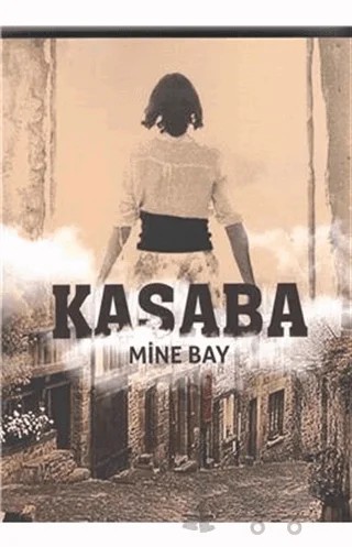 Kasaba – Mine Bay – Sonçağ Yayınları kitap kapağı