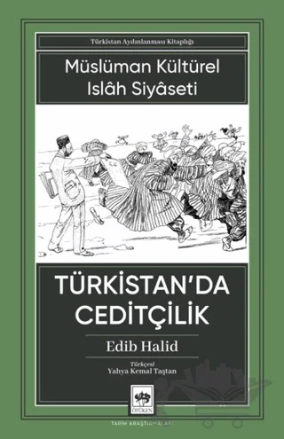 Türkistan'da Ceditçilik – Edib Halid – Ötüken Neşriyat kitap kapağı
