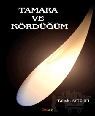 Tamara ve Kördüğüm – Tahsin Aytekin – Sitav Yayınevi kitap kapağı