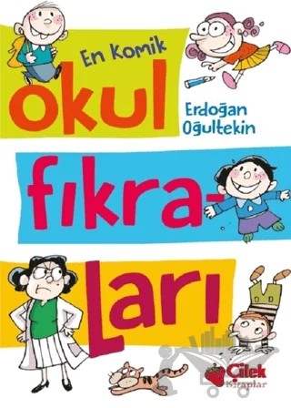 En Komik Okul Fıkraları – Erdoğan Oğultekin – Çilek Kitaplar kitap kapağı