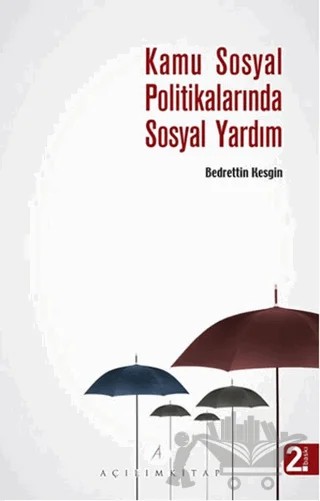 Kamu Sosyal Politikalarında Sosyal Yardım – Bedrettin Kesgin – Açılım Kitap kitap kapağı