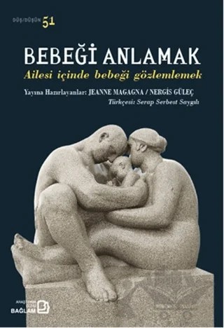 Bebeği Anlamak – Jeanne Magagna, Nergis Güleç – Bağlam Yayınları kitap kapağı