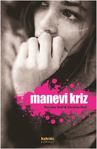 Manevi Kriz – Christina Grof, Stanislav Grof – Kaknüs Yayınları kitap kapağı
