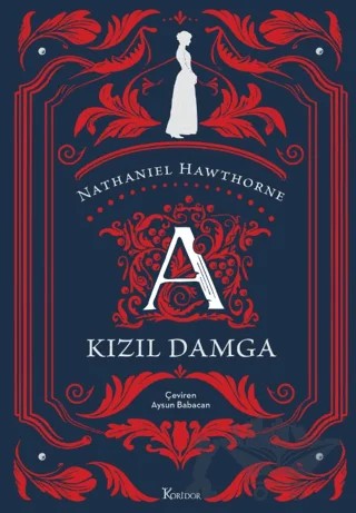 Kızıl Damga (Bez Ciltli Klasikler) – Nathaniel Hawthorne – Koridor Yayıncılık kitap kapağı