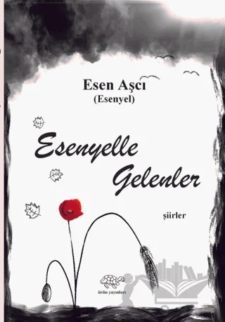 Esenyelle Gelenler – Esen Aşcı – Ürün Yayınları kitap kapağı