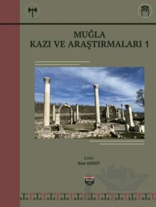 Muğla Kazı ve Araştırmaları – Bilal Söğüt – Bilgin Kültür Sanat Yayınları kitap kapağı