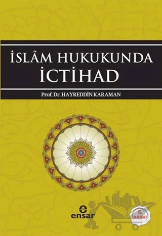 İslam Hukukunda İctihad – Hayreddin Karaman – Ensar Neşriyat kitap kapağı