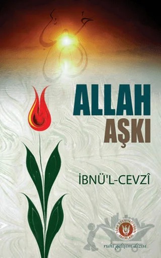Allah Aşkı – İmam Cemaleddin Ebu'l - Ferec İbn Cevzi – Tedev Yayınları kitap kapağı