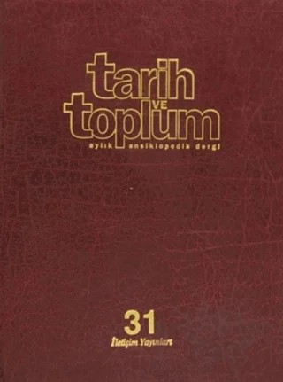 Tarih ve Toplum Sayı: 181 Cilt: 31 Aylık Ansiklopedik Dergi – Kolektif – İletişim Yayınevi kitap kapağı