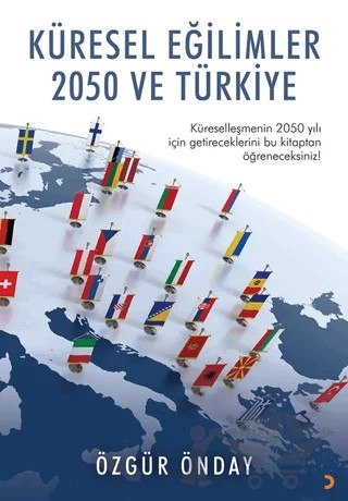 Küresel Eğilimler 2050 ve Türkiye – Özgür Önday – Cinius Yayınları kitap kapağı