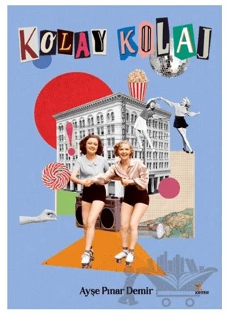 Kolay Kolaj – Ayşe Pınar Demir – Kriter Yayınları kitap kapağı