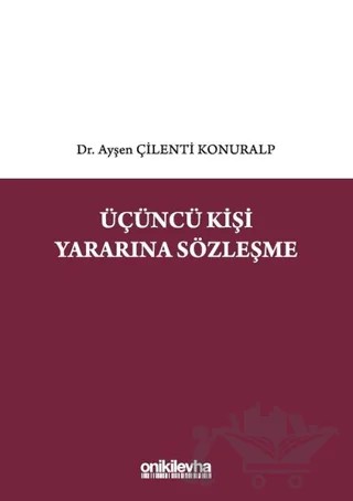 Üçüncü Kişi Yararına Sözleşme – Ayşen Çilenti Konuralp – On İki Levha Yayınları kitap kapağı