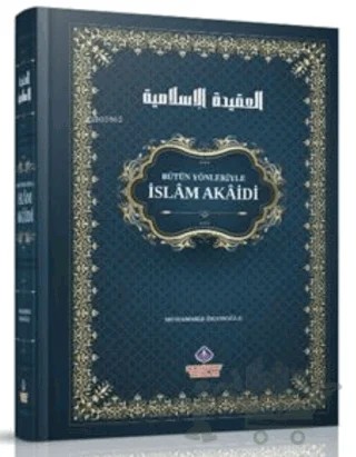 Bütün Yönleriyle İslam Akaidi – Kolektif – Nebevi Hayat Yayınları kitap kapağı