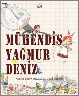 Mühendis Yağmur Deniz – Andrea Beaty – Uçan Fil Yayınları kitap kapağı