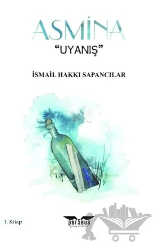 Asmina 1. Kitap – İsmail Hakkı Sapancılar – Perseus kitap kapağı