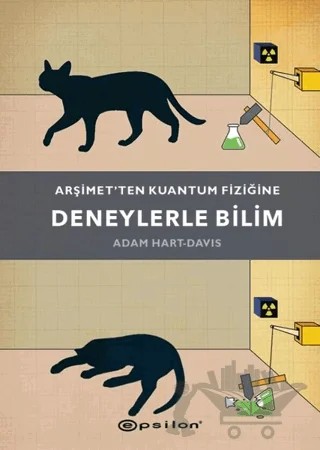 Arşimet’ten Kuantum Fiziğine - Deneylerle Bilim – Adam Hart-Davis – Epsilon Yayınevi kitap kapağı