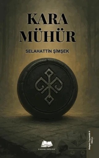 Kara Mühür – Selahattin Şimşek – Kalyora Yayıncılık kitap kapağı