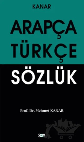 Arapça Türkçe Sözlük (Orta Boy) – Mehmet Kanar – Say Yayınları kitap kapağı