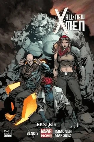 All-New X-Men Cilt: 5 - Eksi Bir – Brian Michael Bendis – Marmara Çizgi kitap kapağı