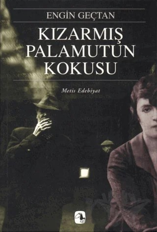 Kızarmış Palamutun Kokusu – Engin Geçtan – Metis Yayınları kitap kapağı