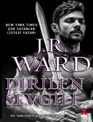Dirilen Sevgili – J. R. Ward – Dex Yayınevi kitap kapağı