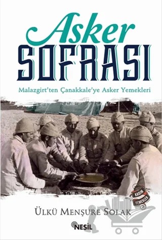 Asker Sofrası – Ülkü Menşure Solak – Nesil Yayınları kitap kapağı