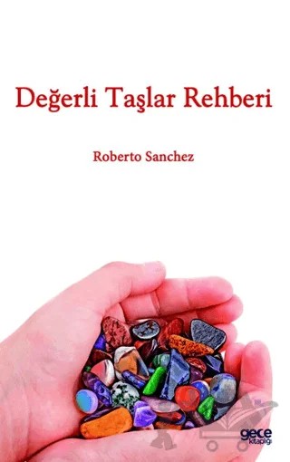 Değerli Taşlar Rehberi – Roberto Sanchez – Gece Kitaplığı kitap kapağı