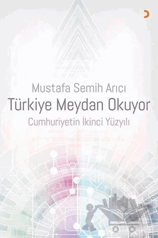 Türkiye Meydan Okuyor – Mustafa Semih Arıcı – Cinius Yayınları kitap kapağı
