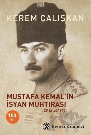 Mustafa Kemal’in İsyan Muhtırası – Kerem Çalışkan – Remzi Kitabevi kitap kapağı