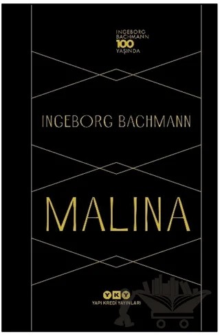 Malina – Ingeborg Bachmann 100 Yaşında – Ingeborg Bachmann – Yapı Kredi Yayınları kitap kapağı
